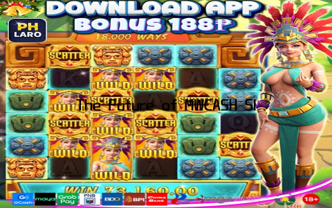 The Future of MWCASH Slot Game As technology continues to evolve, so too does the MWCASH Slot Game